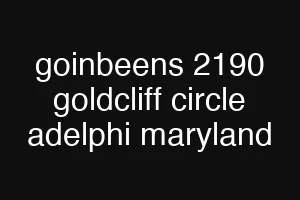 goinbeens 2190 goldcliff circle adelphi maryland